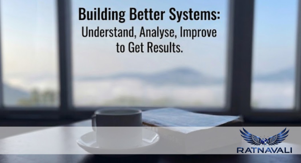 Building Better Systems